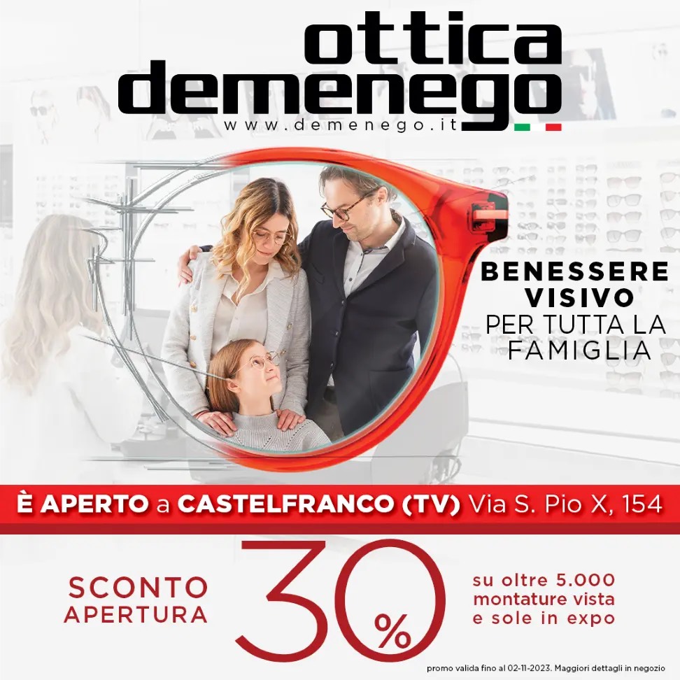 Ottica Demenego ora anche a Castelfranco Veneto!